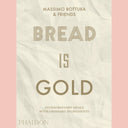 Bread Is Gold (Massimo Bottura)